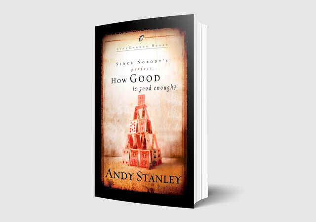 How Good is Good Enough?